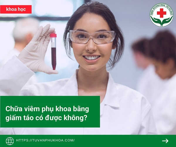 chua-viem-phu-khoa-bang-giam-tao