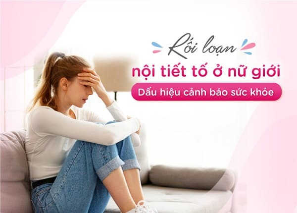 rối loạn nội tiết tố nữ là gì